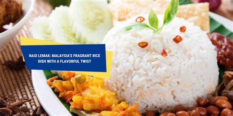  O Nasi Lemak Yangjiang: Uma Explosão de Sabores Picantes e Aromáticos em Cada Garfada!